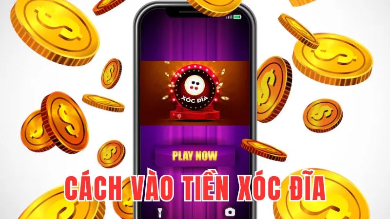 Cách vào tiền xóc đĩa