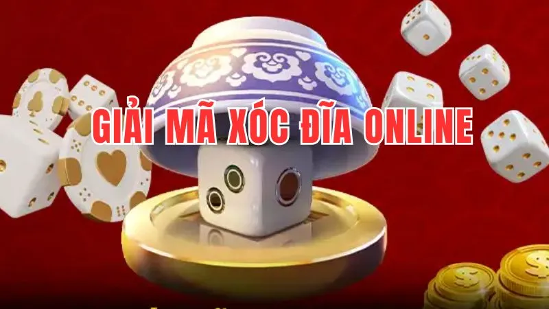Giải mã xóc đĩa online