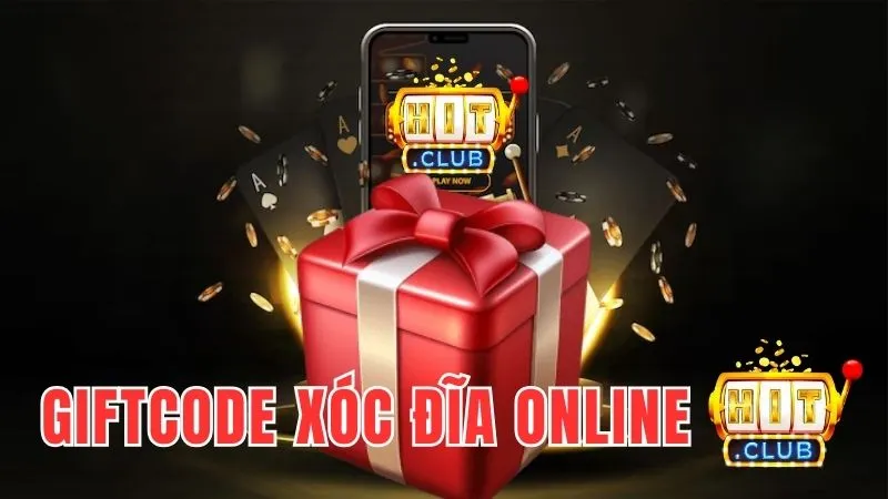 GIFTCODE xóc đĩa online HITCLUB