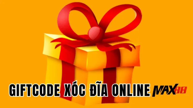 GIFTCODE xóc đĩa online MAX88