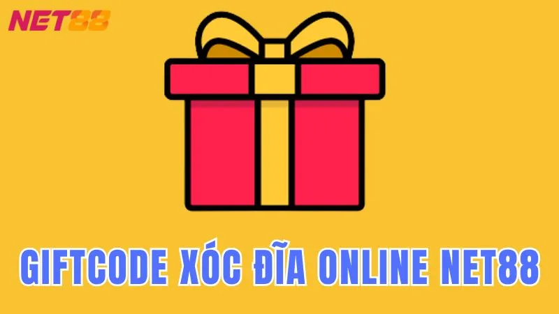 GIFTCODE xóc đĩa online NET88